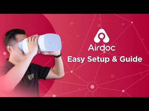 Airdoc Easy Setup & Guidelines